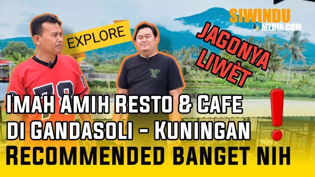 Imah Amih Resto & Cafe, Rekomendasi Tempat Makan dan Hiburan di Kuningan